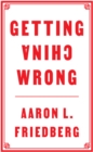 Getting China Wrong - Book