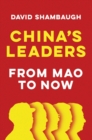 China's Leaders : From Mao to Now - eBook