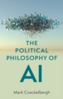 The Political Philosophy of AI : An Introduction - Book