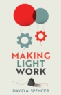 Making Light Work : An End to Toil in the Twenty-First Century - eBook