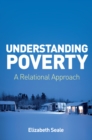 Understanding Poverty : A Relational Approach - eBook