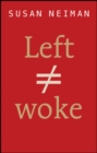 Left Is Not Woke - Book