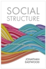 Social Structure : Relationships, Representations, and Rules - Book