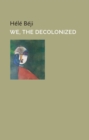 We, the Decolonized - Book