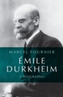 Emile Durkheim : A Biography - Book