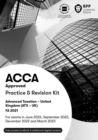 ACCA Advanced Taxation FA2021 : Practice and Revision Kit - Book