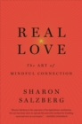 Real Love : The Art of Mindful Connection - eBook