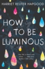 How To Be Luminous - eBook
