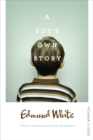 A Boy's Own Story - Book
