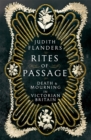 Rites of Passage : Death and Mourning in Victorian Britain - eBook