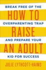 How To Raise An Adult - eBook