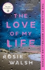 The Love of My Life : Another OMG love story from the million copy bestselling author of The Man Who Didn't Call - eBook