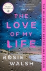 The Love of My Life : Another OMG love story from the million copy bestselling author of The Man Who Didn't Call - eBook