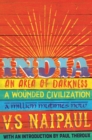 India : An Area Of Darkness, A Wounded Civilization & A Million Mutinies Now - eBook