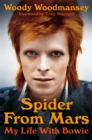 Spider from Mars : My Life with Bowie - Book