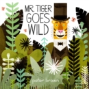 Mr Tiger Goes Wild - Book