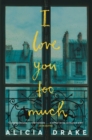 I Love You Too Much - Book