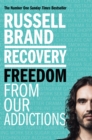 Recovery : Freedom From Our Addictions - Book