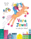 Vera Jewel is Late for School - Book