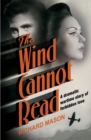 The Wind Cannot Read - Book
