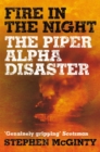 Fire in the Night : The Piper Alpha Disaster - Book