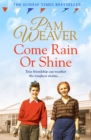Come Rain or Shine - Book