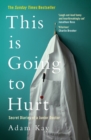 This is Going to Hurt : Secret Diaries of a Junior Doctor - Book