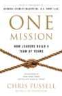 One Mission : How Leaders Build A Team Of Teams - eBook