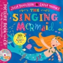 The Singing Mermaid : Book and CD Pack - Book