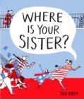 Where Is Your Sister? - Book