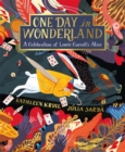 One Day in Wonderland : A Celebration of Lewis Carroll's Alice - Book