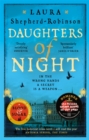 Daughters of Night : A Compulsive Historical Mystery from the Bestselling Author of The Square of Sevens - Book