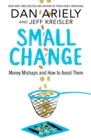 Small Change : Money Mishaps and How to Avoid Them - Book