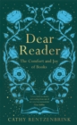 Dear Reader : The Comfort and Joy of Books - Book