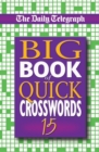 Daily Telegraph Big Book of Quick Crosswords 15 - Book