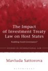 The Impact of Investment Treaty Law on Host States : Enabling Good Governance? - eBook