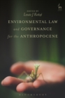 Environmental Law and Governance for the Anthropocene - eBook