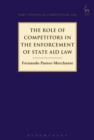 The Role of Competitors in the Enforcement of State Aid Law - Book