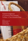 Feminist Judgments of Aotearoa New Zealand : Te Rino: a Two-Stranded Rope - eBook