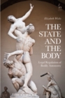 The State and the Body : Legal Regulation of Bodily Autonomy - eBook