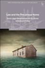 Law and the Precarious Home : Socio Legal Perspectives on the Home in Insecure Times - eBook