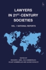 Lawyers in 21st-Century Societies : Vol. 1: National Reports - eBook