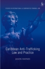 Caribbean Anti-Trafficking Law and Practice - eBook