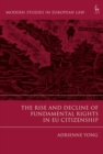 The Rise and Decline of Fundamental Rights in EU Citizenship - eBook