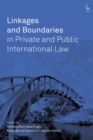 Linkages and Boundaries in Private and Public International Law - eBook