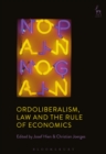Ordoliberalism, Law and the Rule of Economics - eBook