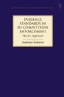 Evidence Standards in EU Competition Enforcement : The Eu Approach - eBook