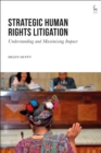 Strategic Human Rights Litigation : Understanding and Maximising Impact - Book