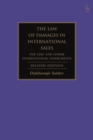 The Law of Damages in International Sales : The Cisg and Other International Instruments - eBook