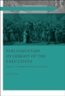 Parliamentary Oversight of the Executives : Tools and Procedures in Europe - eBook